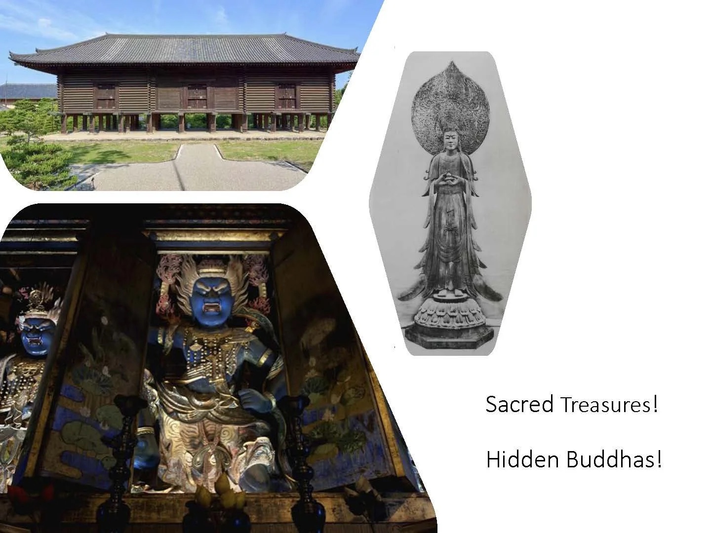 Slide: sacred treasures and hidden buddhas.