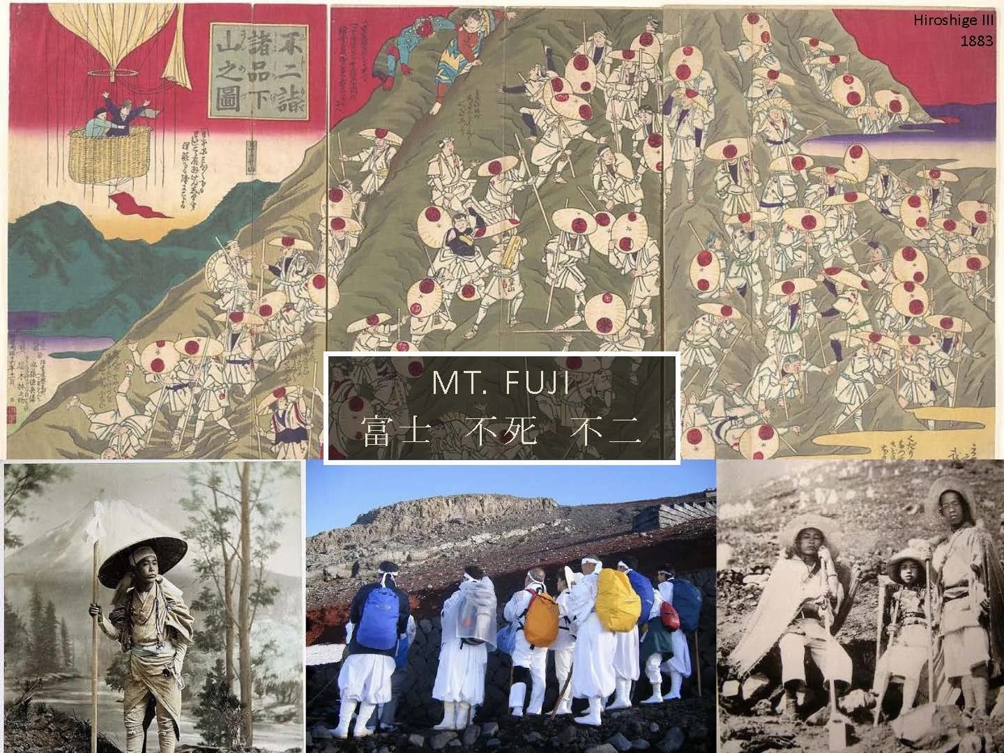 Slide: Mt. Fuji—prints and early photographs of pilgrims.