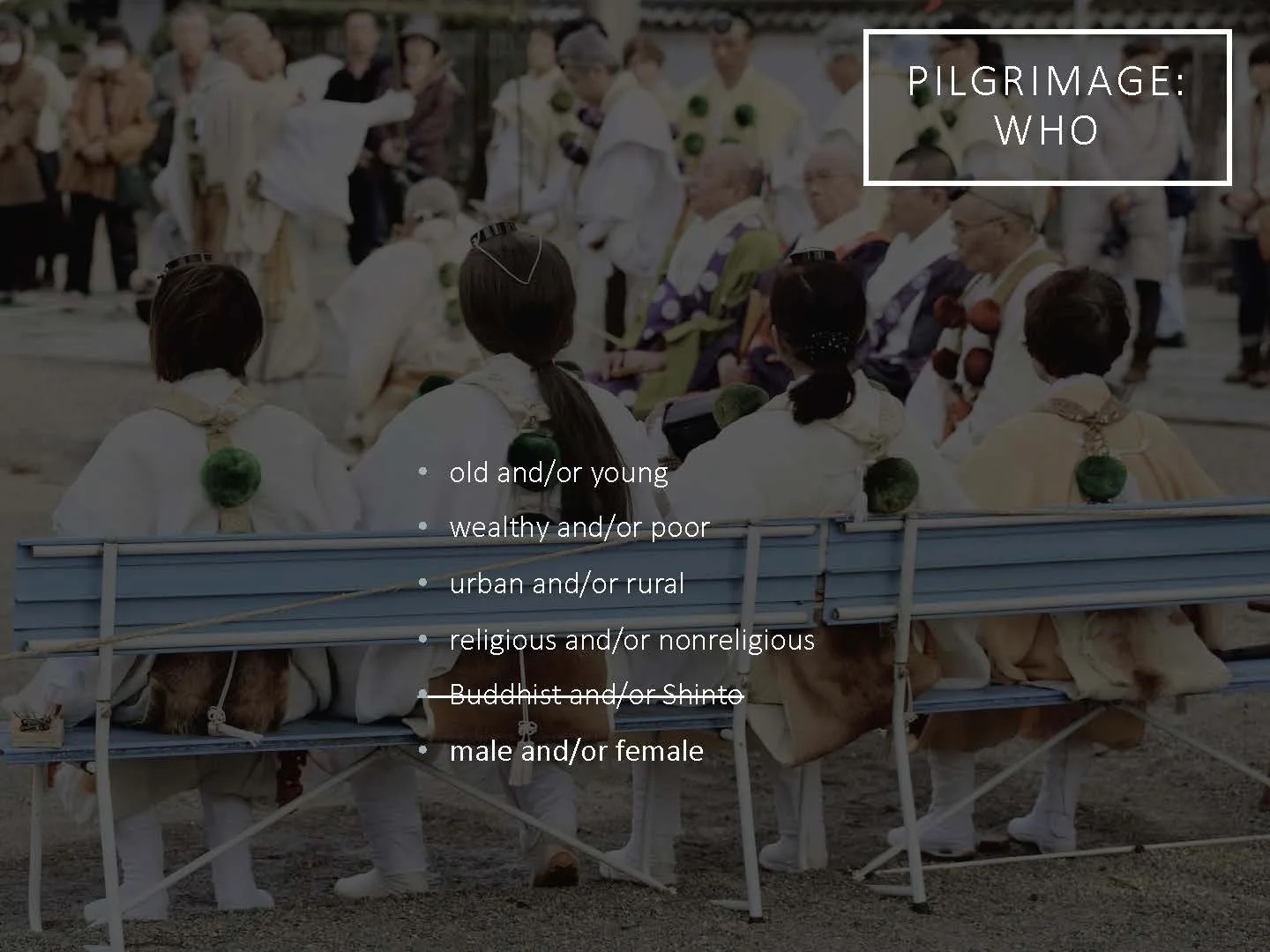 Slide: pilgrimage—who.